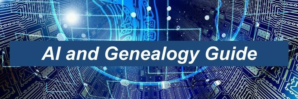 AI and Genealogy Guide